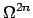 $\Omega^{2n}$