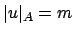 $\vert u\vert _A=m$