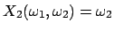 $X_2(\omega_1,\omega_2)=\omega_2$