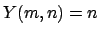 $Y(m,n)=n$