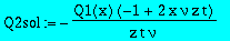 Q2sol := -Q1(x)*(-1+2*x*nu*z*t)/z/t/nu