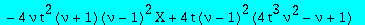 pol1 := (8*t^3*nu^2*(nu-1)^2*X+4*t^2*(nu+1)*(nu-2)*(nu-1)^2)*Q1+8*nu^2*(nu-1)^2*t^4*Q3+t^2*nu^4*X^4+2*nu^2*t*(nu-1)*X^3-(nu-1)*(4*t^3*nu^3-nu+1)*X^2-4*nu*t^2*(nu+1)*(nu-1)^2*X+4*t*(nu-1)^2*(4*t^3*nu^2-...