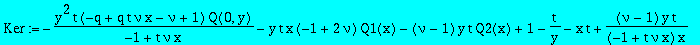 Ker := -y^2*t*(-q+q*t*nu*x-nu+1)*Q(0,y)/(-1+t*nu*x)-y*t*x*(-1+2*nu)*Q1(x)-(nu-1)*y*t*Q2(x)+1-t/y-x*t+(nu-1)*y*t/(-1+t*nu*x)/x