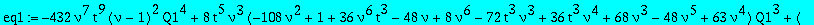 eq1 := -432*nu^7*t^9*(nu-1)^2*Q1^4+8*t^5*nu^3*(-108*nu^2+1+36*nu^6*t^3-48*nu+8*nu^6-72*t^3*nu^3+36*t^3*nu^4+68*nu^3-48*nu^5+63*nu^4)*Q1^3+(-48*nu^5*t^7*(-5+32*nu^3-24*t^3*nu^3-8*nu^4+24*t^3*nu^4-38*nu-...