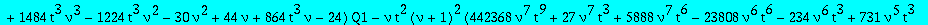 alg1 := 8388608*nu^10*t^13*Q1^5-16*nu^6*t^9*(360448*t^3*nu^4-11180*nu^3+5972*nu+2795*nu^4+950272*t^3*nu^3+8194*nu^2-18069)*Q1^4+8*t^5*nu^2*(-255*nu^2+324+1796*t^3*nu^8+167*nu^6-162*nu-30624*nu^6*t^3+8*...