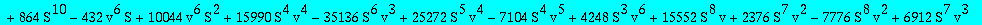 res := -(2592*S^4*v+25920*S^3*v^2+2592*S^2*v^2+3456*v^3*S-432*S^4+1296*v^4-2592*v^5+1944*v^6+17496*S^2*v^4+18144*S^5*v-4752*S^5*v^2-25056*S^5*v^3+16200*S^4*v^2-24664*S^4*v^3-59904*S^3*v^3+57456*S^3*v^4...