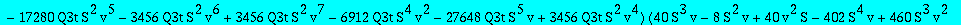 res := -(2592*S^4*v+25920*S^3*v^2+2592*S^2*v^2+3456*v^3*S-432*S^4+1296*v^4-2592*v^5+1944*v^6+17496*S^2*v^4+18144*S^5*v-4752*S^5*v^2-25056*S^5*v^3+16200*S^4*v^2-24664*S^4*v^3-59904*S^3*v^3+57456*S^3*v^4...