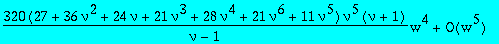 series((nu+1)/(nu-1)+(-8*nu^2*(nu+1)/(nu-1))*w+(-48*(nu^2+1)*(nu+1)*nu^3/(nu-1))*w^2+(-64*(9+9*nu^2+4*nu+2*nu^3+8*nu^4)*(nu+1)*nu^4/(nu-1))*w^3+(-320*(27+36*nu^2+24*nu+21*nu^3+28*nu^4+21*nu^6+11*nu^5)*...