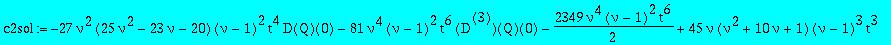 c2sol := -27*nu^2*(25*nu^2-23*nu-20)*(nu-1)^2*t^4*D(Q)(0)-81*nu^4*(nu-1)^2*t^6*`@@`(D,3)(Q)(0)-2349/2*nu^4*(nu-1)^2*t^6+45*nu*(nu^2+10*nu+1)*(nu-1)^3*t^3+3/2*(38*nu^2-16*nu-7)*(nu-1)^4