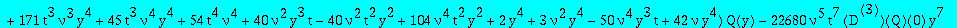 eqcatQ := (-378*t^7*y^8*nu^5*Q(y)+7*t^5*y^5*nu^3*(-18*t^2*nu^2+20*y^2+59*nu*y^2+29*nu^2*y^2+18*nu^2*y*t))*`@@`(D,5)(Q)(0)+(-136080*t^7*y^8*nu^5*Q(y)+1260*t^5*y^5*nu^3*(-36*t^2*nu^2+36*nu^2*y*t-55*y^2+9...