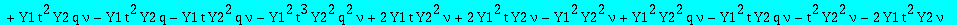res := (-Y2+Y1)^4*Y1^4*t^6*q^2*nu^4*(nu-1)^2*(t*Y2*q*Y1^2+t*Y2^2*q*Y1-Y1^2*Y2^2*q+Y2^2*t^2-Y1^2*t^2*Y2*q*nu*II-Y1^2*t*Y2^2*q*II+2*Y1^2*t*Y2^2*q*nu*II-Y1*t^2*Y2^2*q*nu*II+Y1*t^2*Y2*q*nu-Y1*t^2*Y2*q-Y1*t...