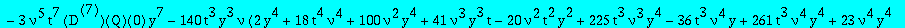 eqcatQ := (-378*t^7*y^8*nu^5*Q(y)+7*t^5*y^5*nu^3*(-18*t^2*nu^2+20*y^2+59*nu*y^2+29*nu^2*y^2+18*nu^2*y*t))*`@@`(D,5)(Q)(0)+(-136080*t^7*y^8*nu^5*Q(y)+1260*t^5*y^5*nu^3*(-36*t^2*nu^2+36*nu^2*y*t-55*y^2+9...