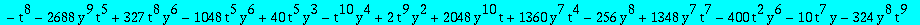 e1 := -120*t^7*y^6*`@@`(D,2)(Q)(0)-216*y^10*t^9*`@@`(D,2)(Q)(0)+6*y^5*t^8*`@@`(D,2)(Q)(0)+108*y^10*t^8*`@@`(D,2)(Q)(0)^2-1344*y^9*t^4*`@@`(D,2)(Q)(0)+648*y^9*t^7*`@@`(D,2)(Q)(0)+324*y^8*t^8*`@@`(D,2)(Q...