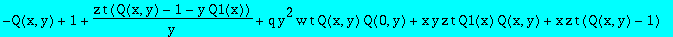 -Q(x,y)+1+z*t/y*(Q(x,y)-1-y*Q1(x))+q*y^2*w*t*Q(x,y)*Q(0,y)+x*y*z*t*Q1(x)*Q(x,y)+x*z*t*(Q(x,y)-1)+(nu-1)*(y*z*t*Q(x,y)*(2*x*Q1(x)+Q2(x))+y^2*w*t/(1-x*nu*z*t)*Q(0,y)*Q(x,y)+w*t*y/(1-x*nu*z*t)/x*(Q(x,y)-Q...