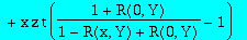 eqR0 := -(1+R(0,Y))/(1-R(x,Y)+R(0,Y))+1+z*t/Y*(1+R(0,Y))*((1+R(0,Y))/(1-R(x,Y)+R(0,Y))-1-Y/(1+R(0,Y))*R1(x))+q*Y^2*w*t/(1-R(x,Y)+R(0,Y))+x*Y*z*t*R1(x)/(1-R(x,Y)+R(0,Y))+x*z*t*((1+R(0,Y))/(1-R(x,Y)+R(0,...