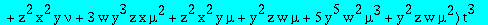 1+t*mu*w*y^2+y*w*(z*nu*mu+y*z*x*nu+2*w*y^3*mu^2+y*z*x*mu)*t^2+y*w*(2*z^2*x*nu^2*mu+z^2*x*nu^2+y*x^2*nu^2*z^2+3*y^2*z*w*mu^2*nu+z^2*x*nu*mu+3*w*y^3*z*x*mu*nu+y^2*z*w*nu+z^2*x^2*y*nu+3*w*y^3*z*x*mu^2+z^2...