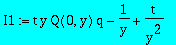 I1 := t*y*Q(0,y)*q-1/y+t/y^2