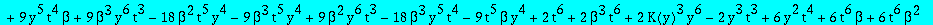 I2 := -1/2*(-6*beta*y^5*K(y)*t+24*beta*y^4*K(y)*t^2+3*beta^3*y^4*K(y)*t^2+30*beta^3*y^5*K(y)*t+21*beta^2*y^4*K(y)*t^2-3*beta^2*y^5*K(y)*t-36*K(y)*y^3*beta^2*t^3+18*K(y)^2*y^4*beta^2*t^2-18*K(y)^2*y^5*b...