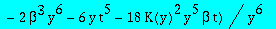 I2 := -1/2*(-6*beta*y^5*K(y)*t+24*beta*y^4*K(y)*t^2+3*beta^3*y^4*K(y)*t^2+30*beta^3*y^5*K(y)*t+21*beta^2*y^4*K(y)*t^2-3*beta^2*y^5*K(y)*t-36*K(y)*y^3*beta^2*t^3+18*K(y)^2*y^4*beta^2*t^2-18*K(y)^2*y^5*b...