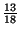 $ \frac{13}{18}$