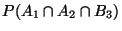 $ P(A_1\cap A_2 \cap B_3)$