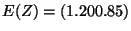 $\displaystyle E(Z) = \left ( 1.20 \ 0.85 \right )
$
