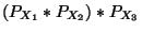 $\displaystyle (P_{X_1} \ast
P_{X_2} )\ast P_{X_3}$