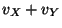 $\displaystyle v_X +v_Y$