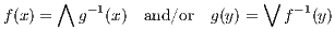       ∧                                ∨
f(x ) =  {y ∈ Q : x ≤ g(y)} and/or g(y) =  {x ∈ P : f (x) ≤ y}
