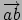 $\overrightarrow{ab}$