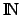 $\mbox{\rm I$\!$N}$