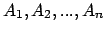 $A_1,A_2,..., A_n$
