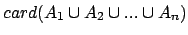 $card(A_1\cup A_2\cup ... \cup A_n)$