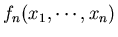 $f_n(x_1,\cdots,x_n)$