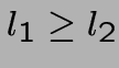 $l_1 \geq l_2$