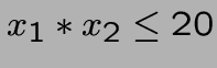 $x_1*x_2 \leq 20$