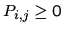 $P_{i,j}\geq 0$