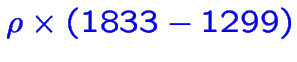 \bgroup\color{blue}$\rho\times(1833-1299)$\egroup