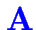 \bgroup\color{blue}$\color {blue}\bf A$\egroup