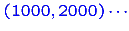 \bgroup\color{blue}$\color {blue}(1000,2000)\cdots$\egroup