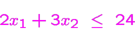 \begin{displaymath}\bgroup\color{blue}\color {magenta}2x_1+3x_2~\le~24\egroup\end{displaymath}