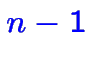 $\color {blue}n-1$