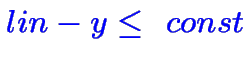$\color {blue}lin-y \leq ~const$