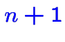 $\color {blue}n+1$