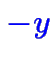 $\color {blue}-y$