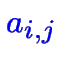 $\color {blue}a_{i,j}$