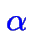 $\color {blue}\alpha$