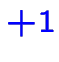 $\color {blue}+1$