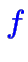 $\color {blue}f$