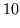 $\displaystyle 10$